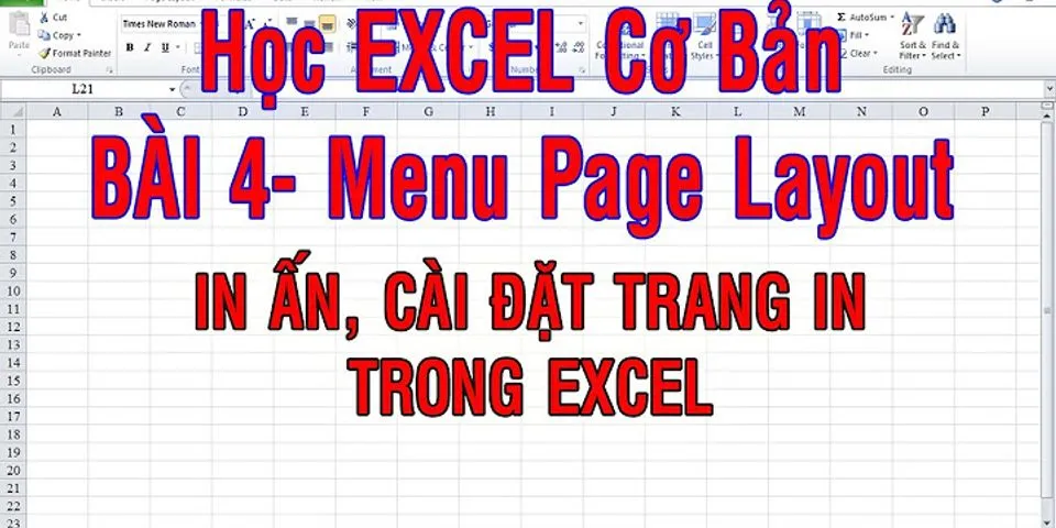 Cách tạo Layout trong Excel