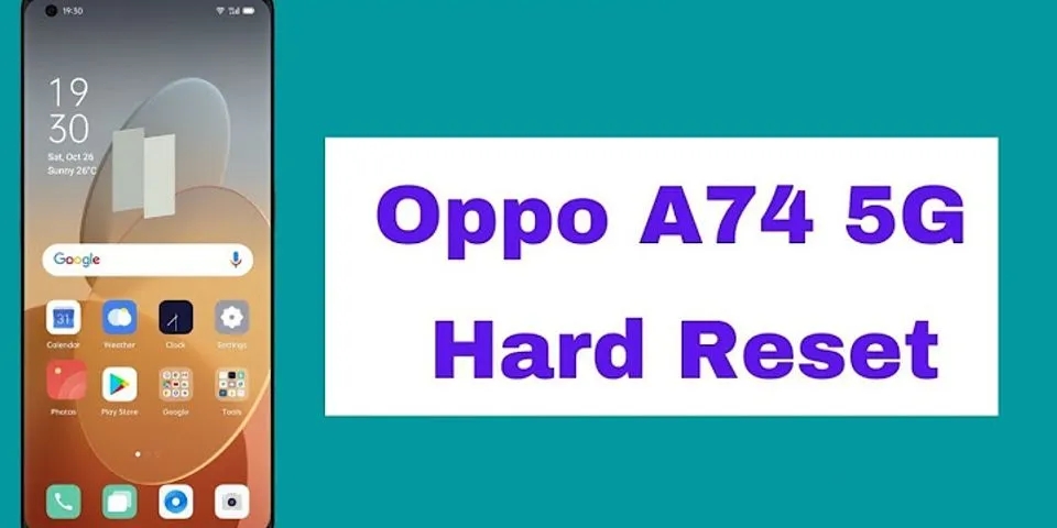 Cách tắt nguồn điện thoại Oppo A74