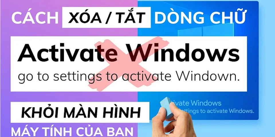 Cách tắt thông báo Activate Windows