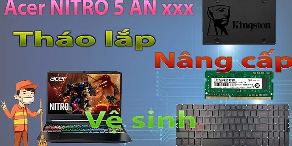 Cách tháo bàn phím laptop Acer Nitro 5