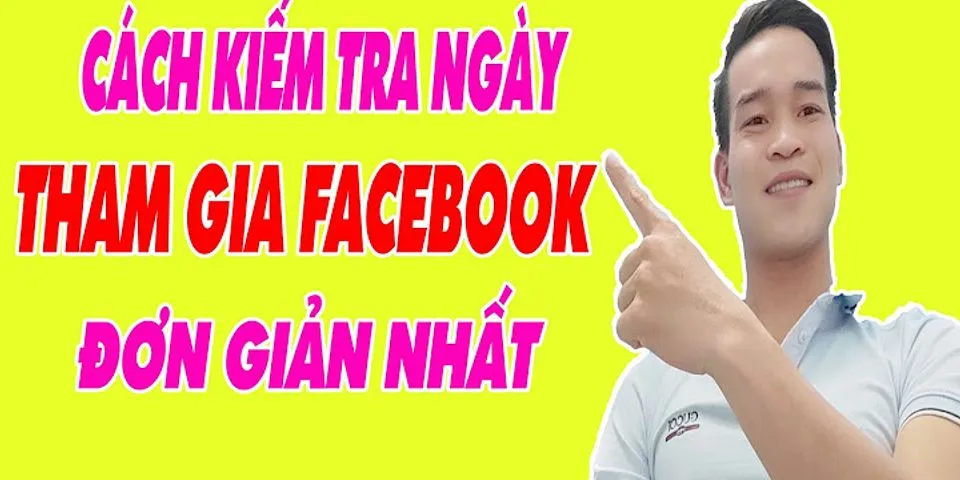 Cách thay đổi ngày tham gia Facebook