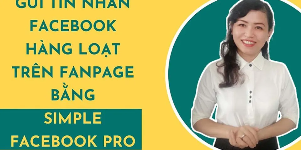 Cách thu hồi tin nhắn đã gửi trên fanpage