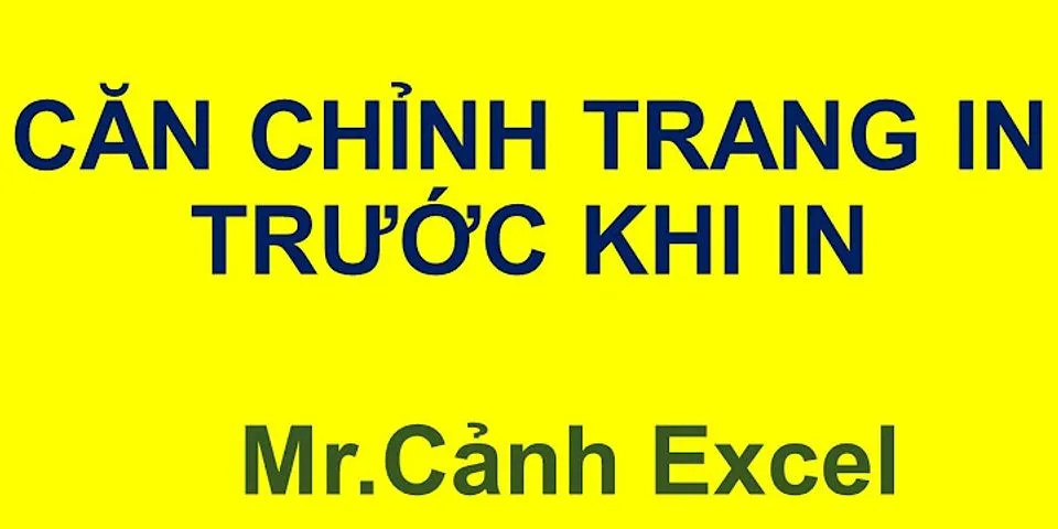 cách in file excel trong 1 trang