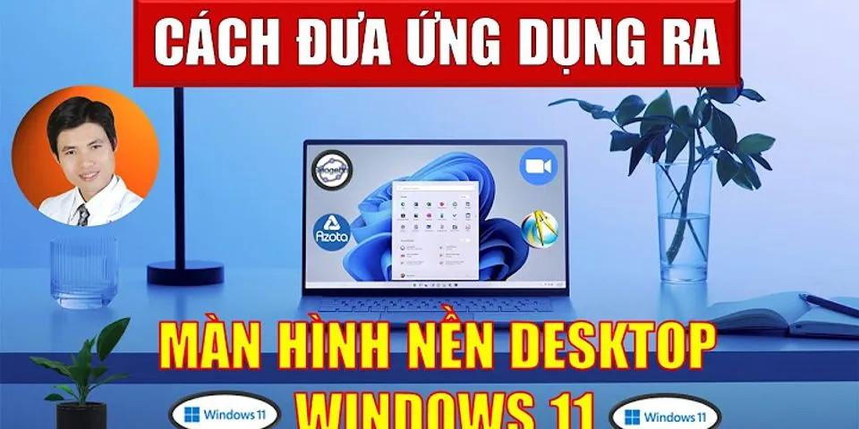 Cách thu nhỏ ứng dụng trên màn hình máy tính Win 11
