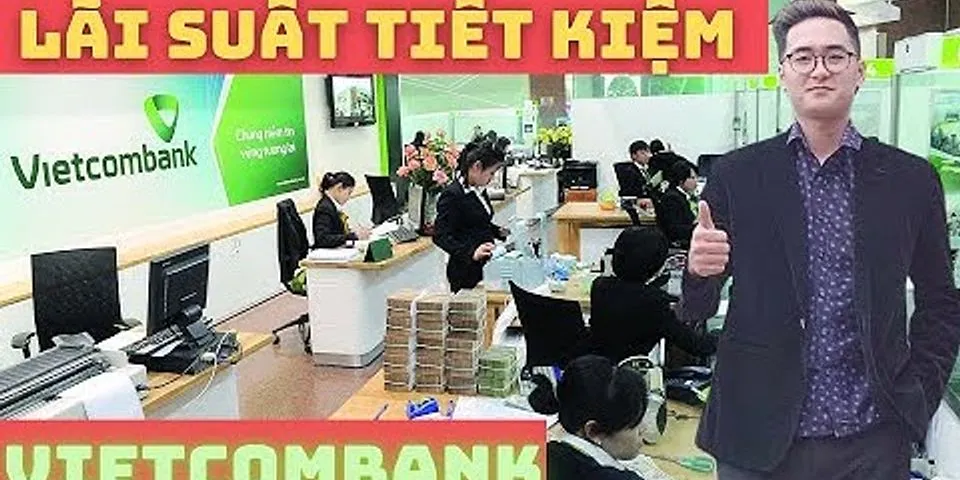 Cách tính lãi suất gửi tiết kiệm trực tuyến Vietcombank