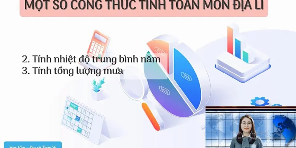 Cách tính nhiệt độ trung bình năm và biên độ nhiệt