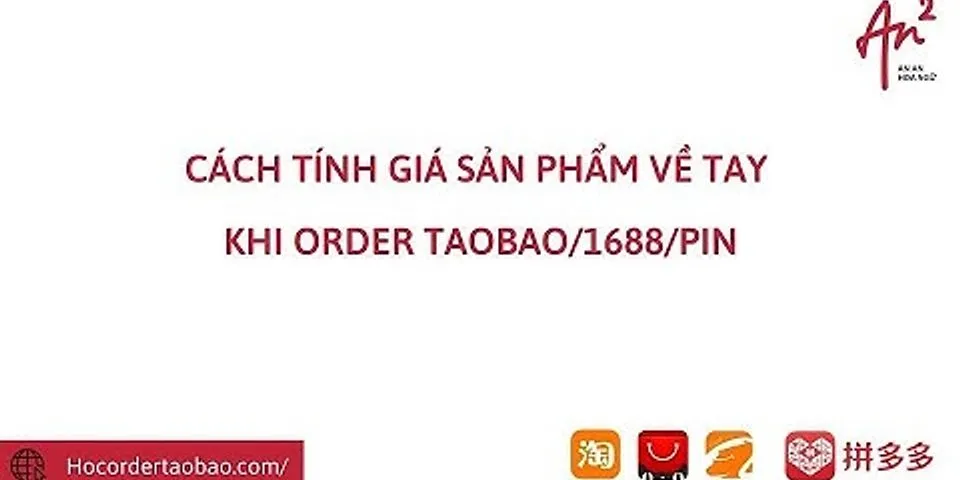 Cách tính tiền trên Taobao ra tiền nhất