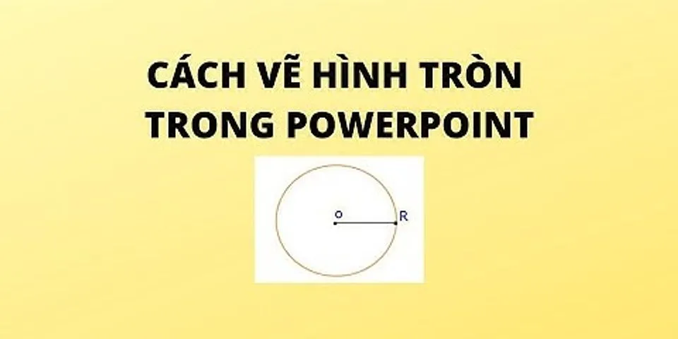Cách vẽ nửa hình tròn trong PowerPoint