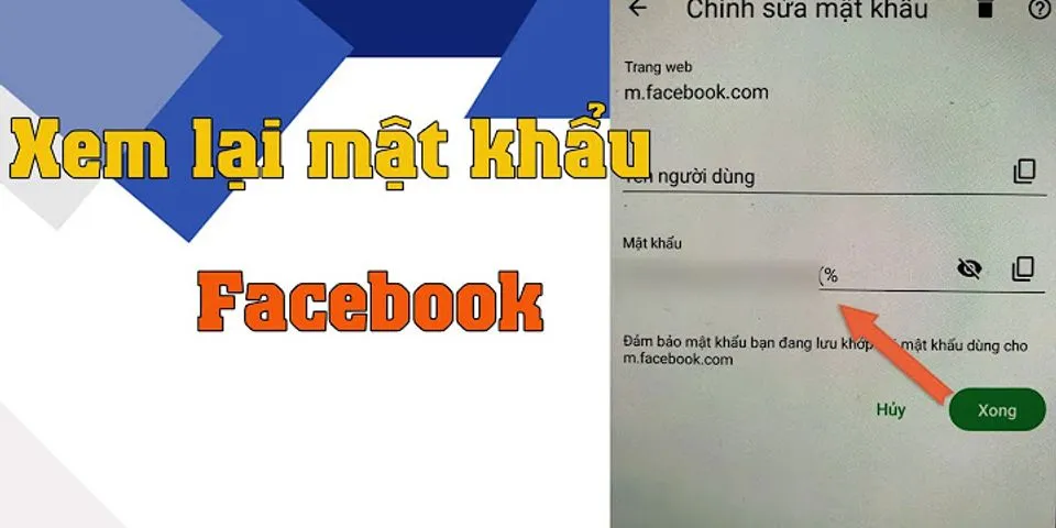 Cách xem lại mật khẩu Facebook trên Messenger