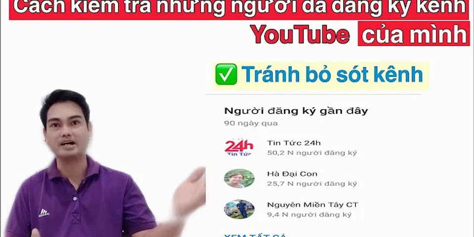 Cách xem người đăng ký trên YouTube