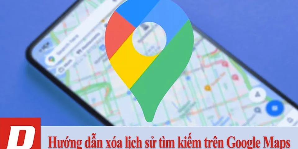 Cách xóa nhất ký tìm kiếm trên Google map