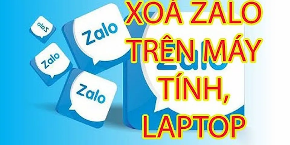 Cách xóa tài khoản Zalo PC trên máy tính
