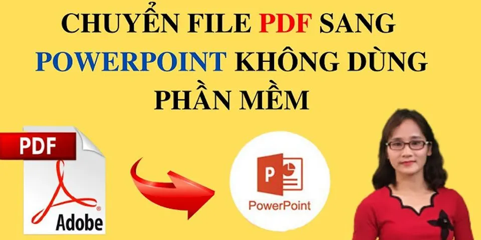 Cách xuất file PowerPoint sang PDF