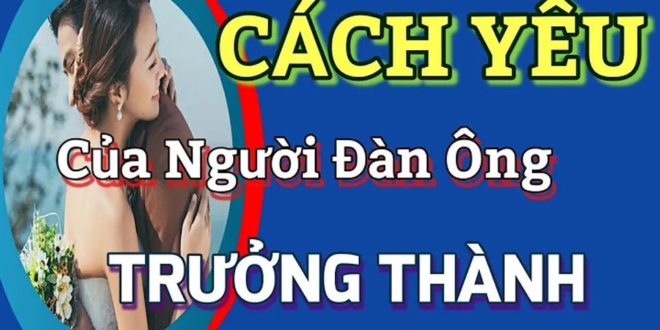 Cách yêu của người trưởng thành