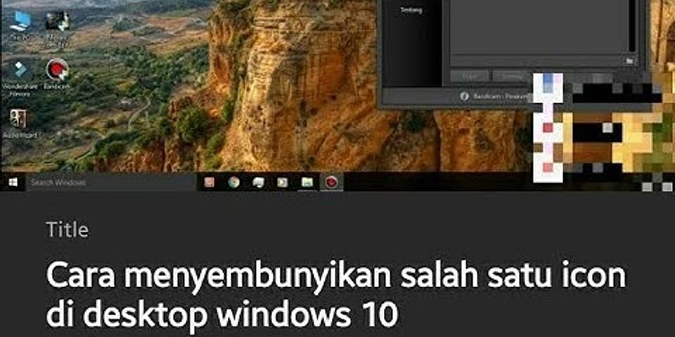 Menyembunyikan Aplikasi di Desktop Windows 10