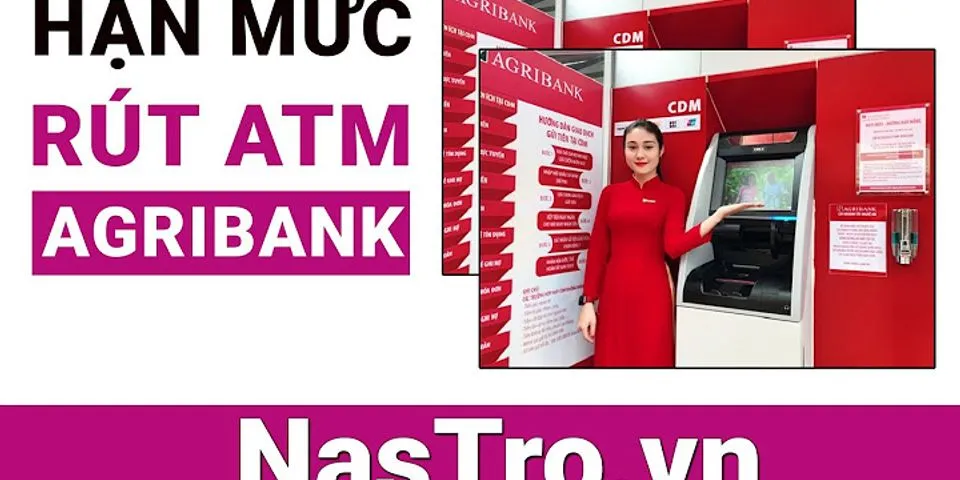Chuyển khoản qua cây ATM Agribank tối đa bao nhiêu