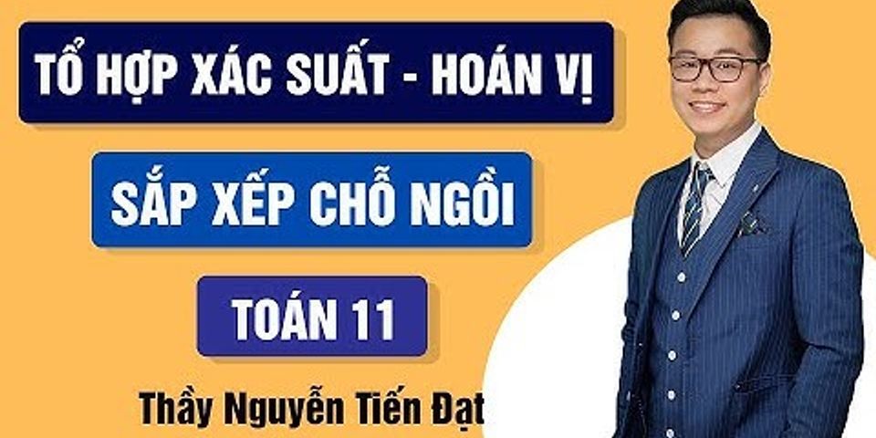 Có bao nhiêu cách xếp 5 nam và 6 nữ thành một hàng dọc sao cho nam nữ xen kẽ