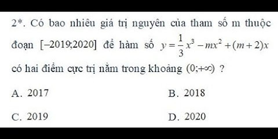 Có bao nhiêu giá trị nguyên của tham số m để hàm số y = 1/3x^3 mx^2