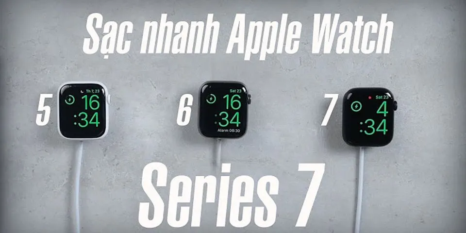 Có nên sạc Apple Watch 100