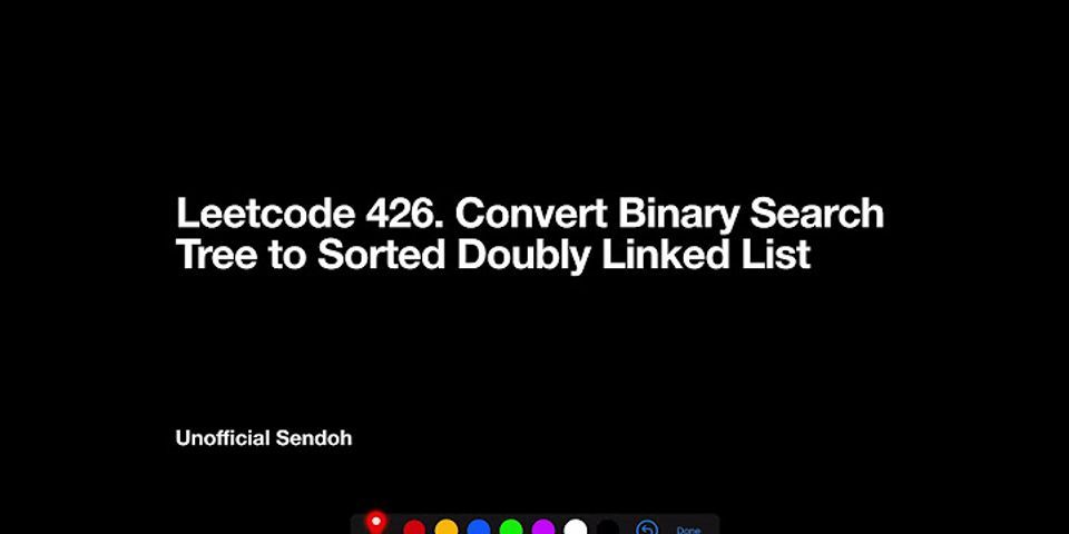 Convert Binary search Tree to sorted Doubly Linked List geeksforgeeks