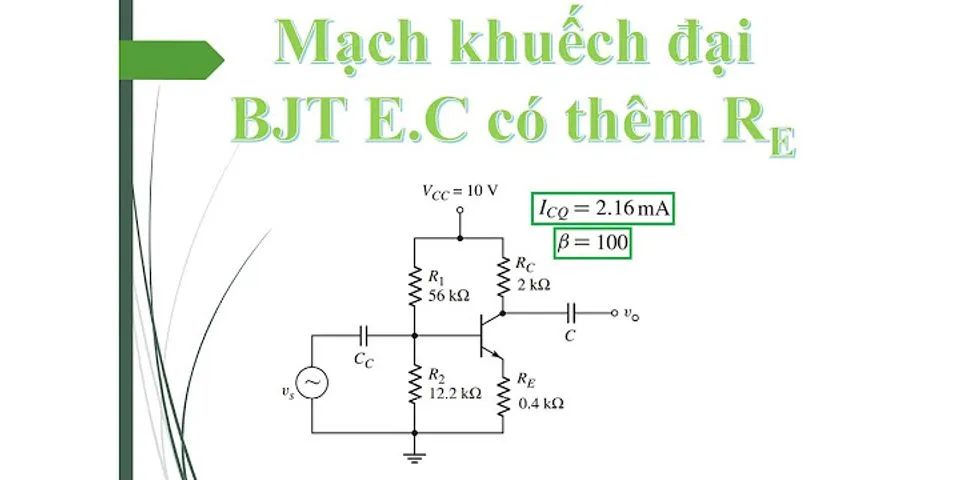 Đặc điểm Chung Của Mạch Khuếch đại E Chung