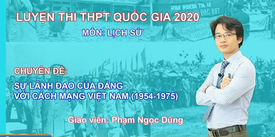 Đặc điểm nổi bật của cách mạng Việt Nam sau 1954