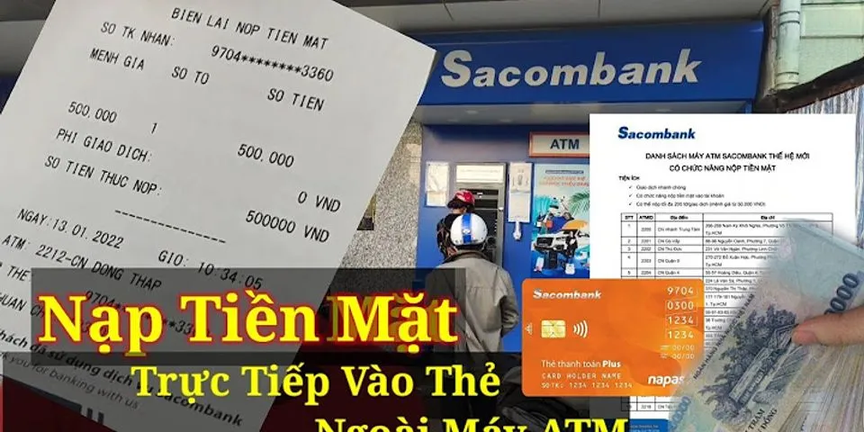 Danh sách các ATM Sacombank triển khai dịch vụ nạp tiền mặt trực tiếp
