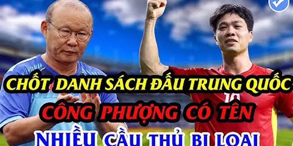 Danh sách đội tuyển Việt Nam mới nhất