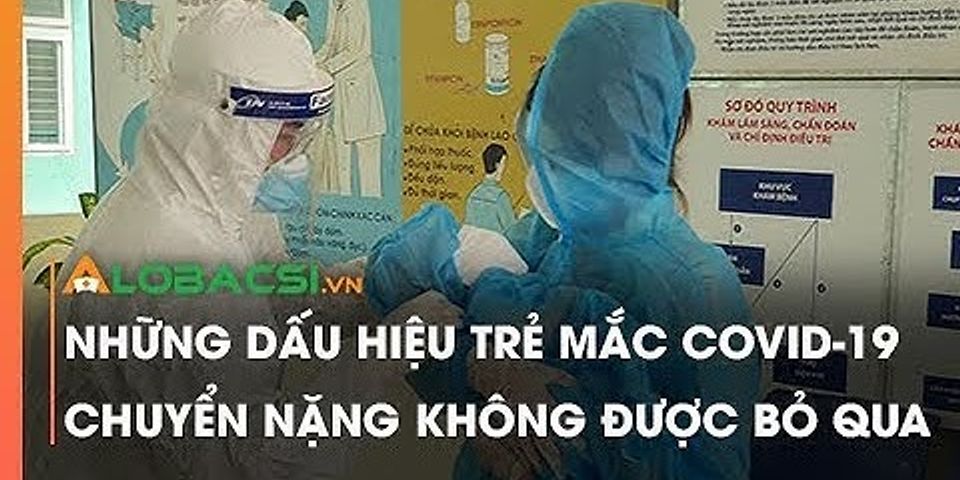 Dấu hiệu bị covid ở trẻ sơ sinh