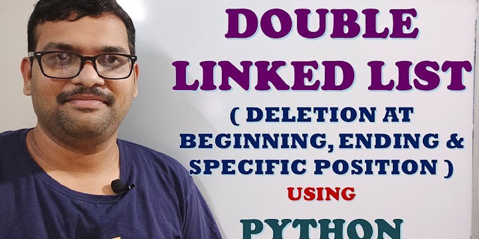 Deletion at beginning in doubly linked list in Python