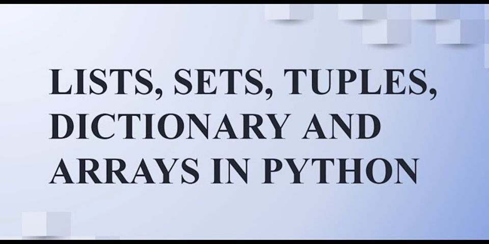 difference-between-list-and-tuple-and-dictionary-and-set-in-python