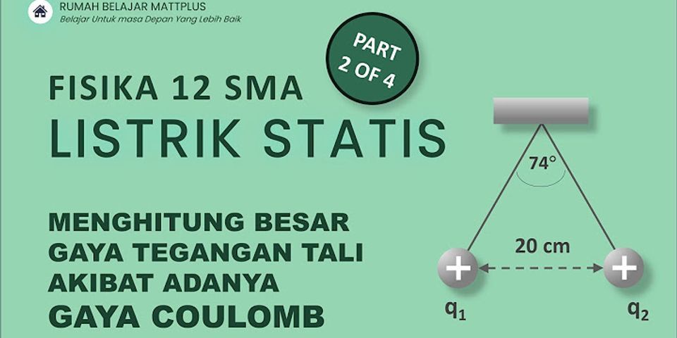 Dua Buah Benda Bermuatan Listrik Masing-masing 20 C Dan 10 C