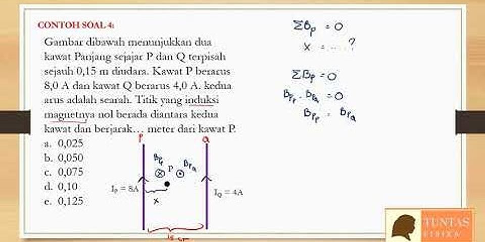 Dua buah kawat masing-masing berarus listrik =2A dan 3a searah