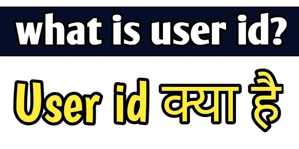 Enter your user ID nghĩa là gì