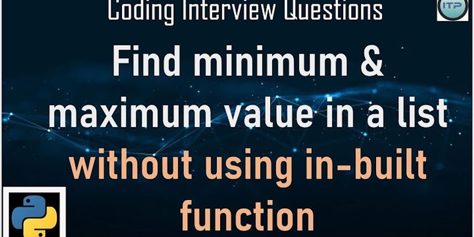 Execute a python program on finding minimum in a list