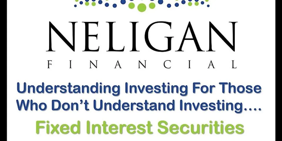 Fixed interest securities là gì