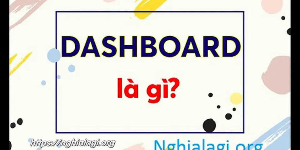 Google Dashboard là gì