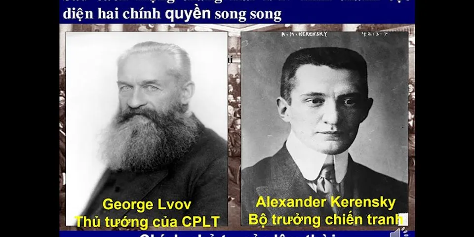 Hai chính quyền song song tồn tại sau Cách mạng tháng 2