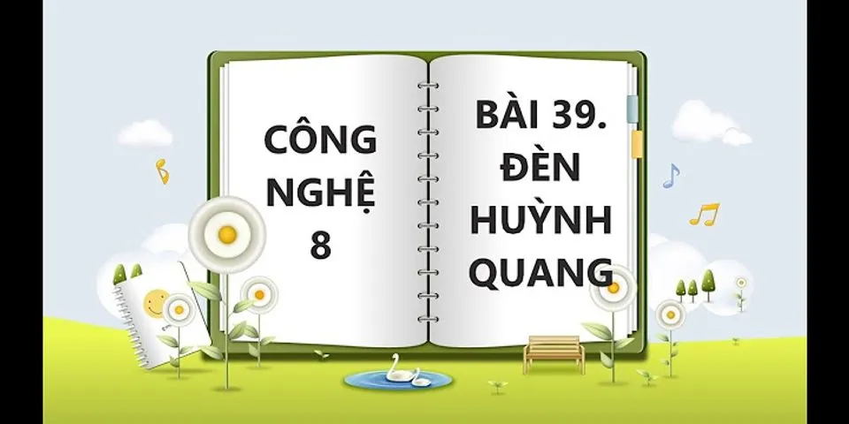 Hay cho biết nguyên lý làm việc của mạch điện vì sao đèn huỳnh quang được sử dụng rộng rãi