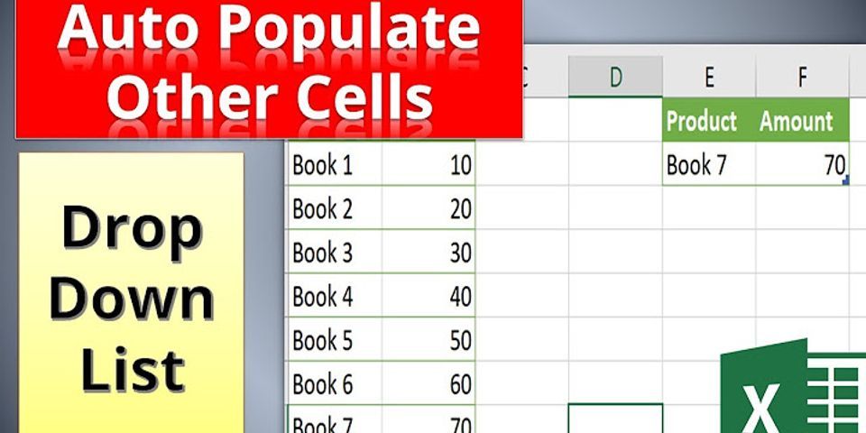 How do I auto populate DATA in Excel with a drop-down list?