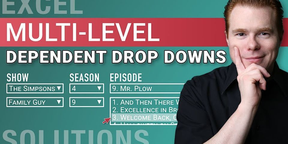 how-do-i-create-a-multi-level-dependent-drop-down-list-in-excel