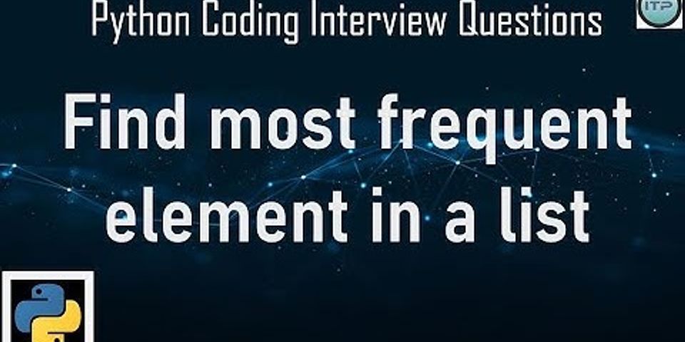 How Do I Find The Most Common Value In A List Python 