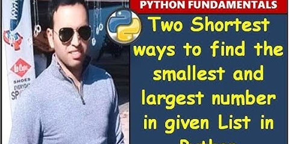 how-do-i-find-the-smallest-and-largest-number-in-a-list-in-python