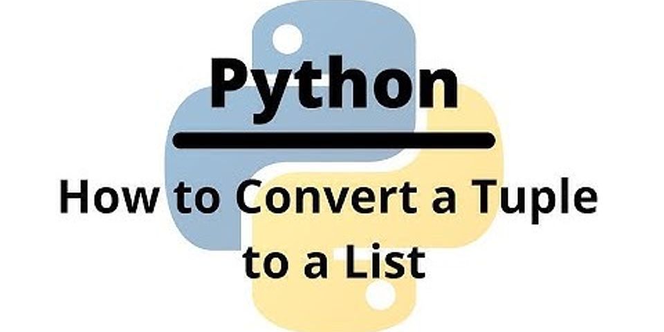 How do I turn a list into a tuple in Python?