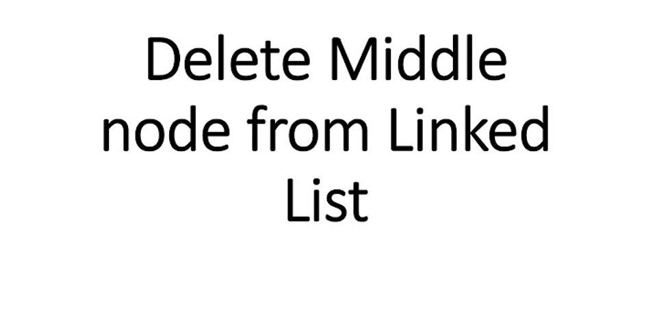 How do you delete a middle node in a singly linked list in Python?