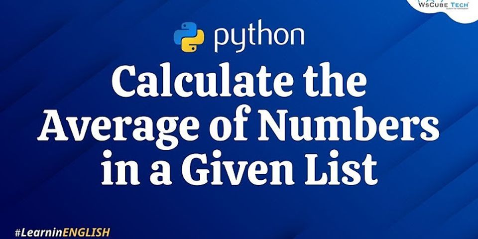 How Do You Find The Average Of A List In A Loop Python 