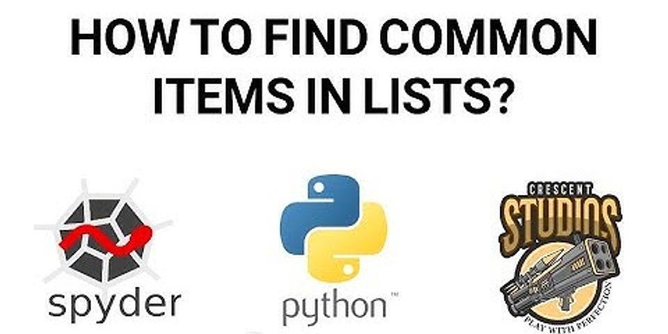 how-do-you-find-the-common-element-in-a-list-python