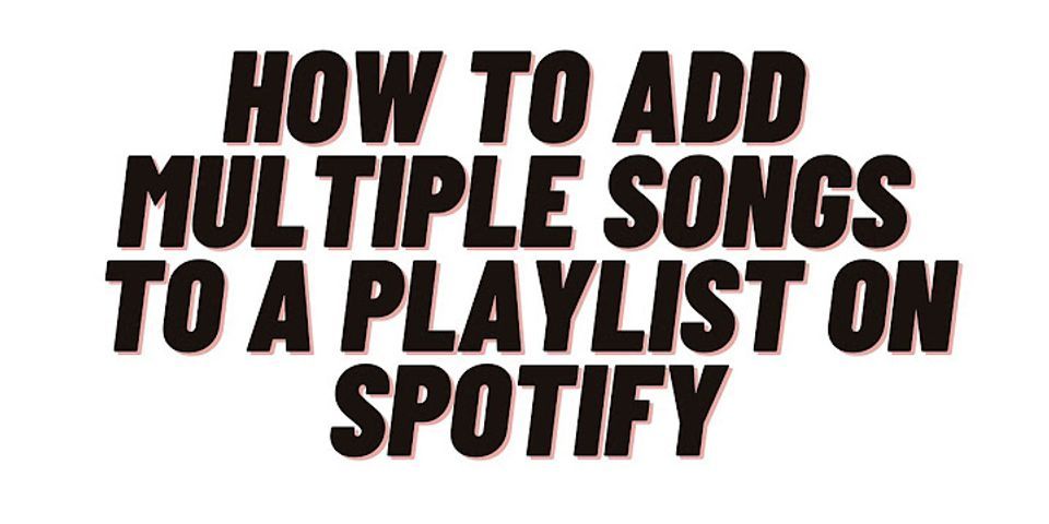 How to add all Liked songs to a playlist Spotify mobile
