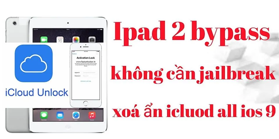 Hướng dẫn bypass iPad Mini 1