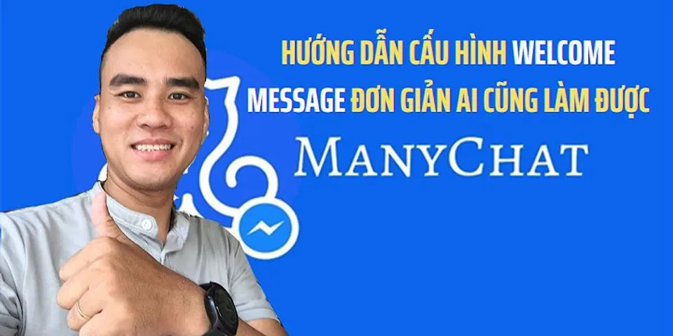 Hướng dẫn sử dụng Manychat 2021